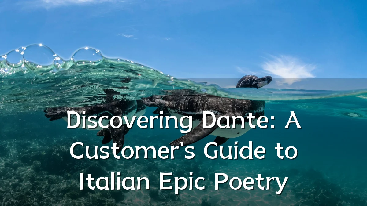 Discovering Dante: A Customer's Guide to Italian Epic Poetry