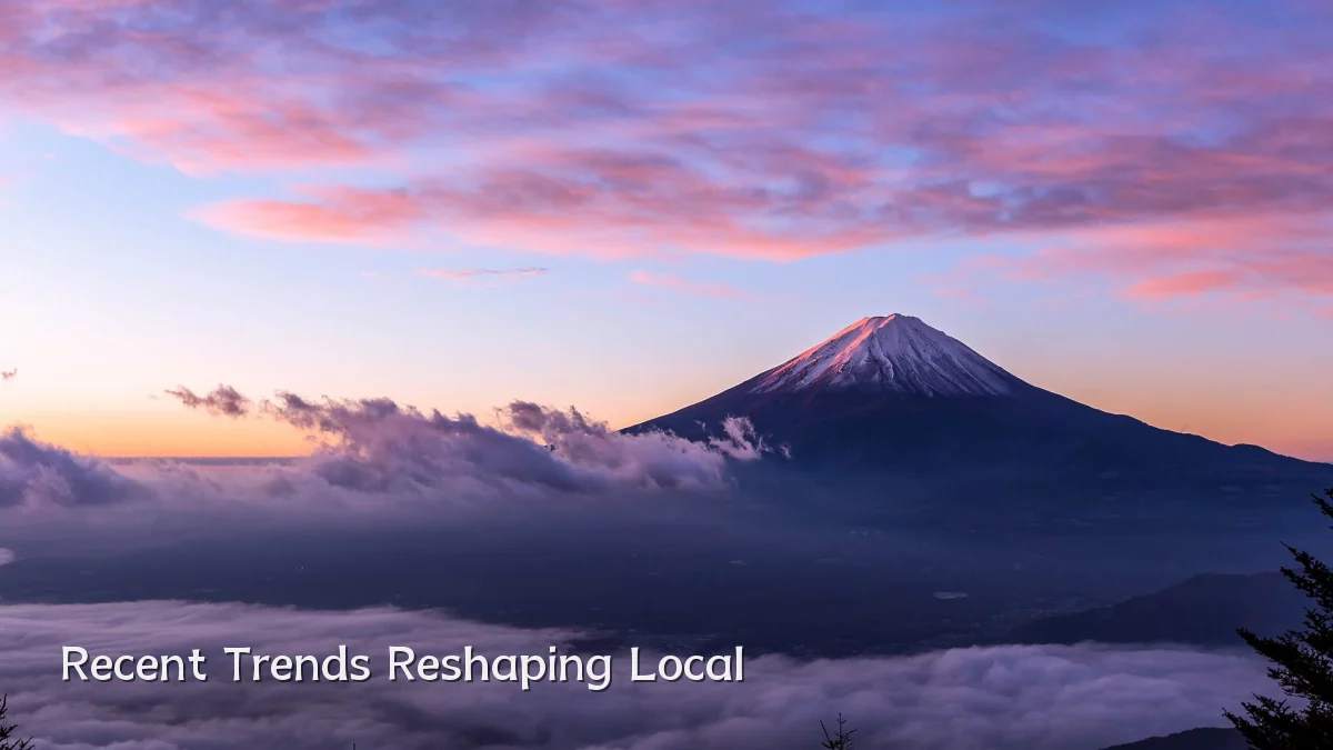 Recent Trends Reshaping Local