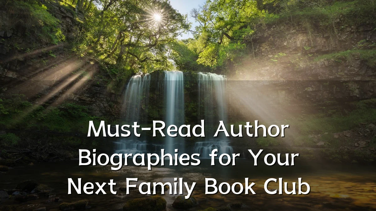 Must-Read Author Biographies for Your Next Family Book Club