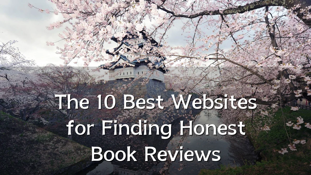 The 10 Best Websites for Finding Honest Book Reviews